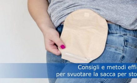 Consigli e metodi efficaci per svuotare la sacca per stomia