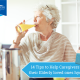 Elderly Dehydration: 14 Tips to Help Caregivers Keep Seniors Hydrated